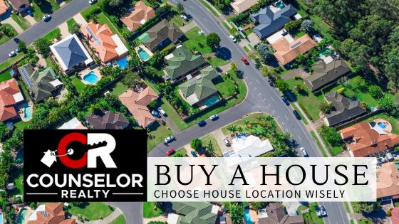 Location Selection - Buy a House - Counselor Realty
